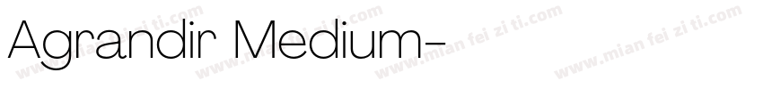 Agrandir Medium字体转换